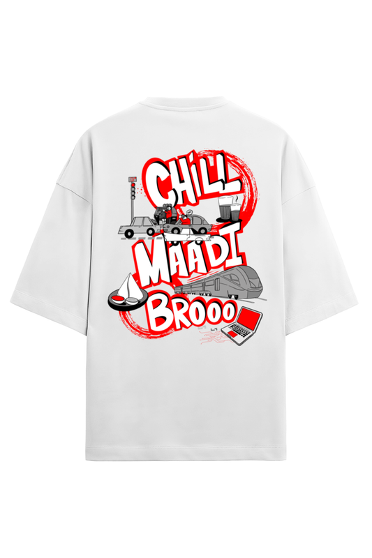 Chill Maadi Bro - White Edition (Oversized Tee)